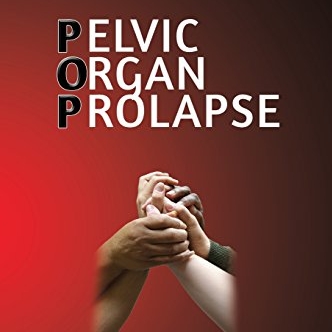 Pelvic Organ Prolapse: The Silent Epidemic